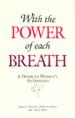 With the Power of Each Breath