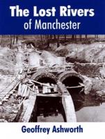 The Lost Rivers of Manchester