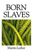 Born Slaves