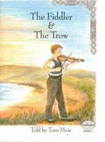 The Fiddler & The Trow
