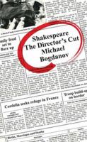 Shakespeare, the Director's Cut Vol. 1