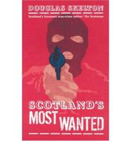 Scotland's Most Wanted