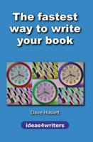 The Fastest Way to Write Your Book