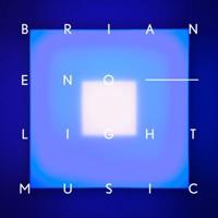 Brian Eno - Light Music