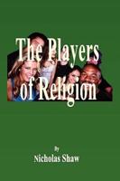 The Players of Religion