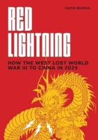 RED LIGHTNING: How the West Lost World War III to China in 2025
