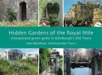 Hidden Gardens of the Royal Mile