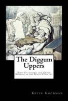 The Diggum-Uppers