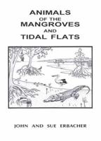 Animals of the Mangroves and Tidal Flats