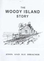The Woody Island Story