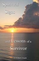 Spiritual Signs and Lessons of a Survivor