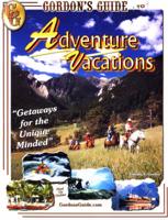 Gordon's Guide to Adventure Vacations