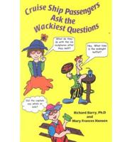 Cruise Ship Passengers Ask the Wackiest Questions