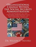 Organizational Change Within the Social Security Administration