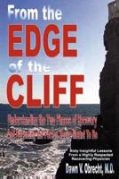 From the Edge of the Cliff: Understanding the Two Phases of Recovery and Becoming the Person You're Meant To Be