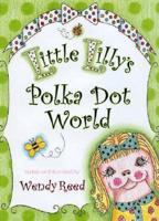 Little Lilly's Polka Dot World