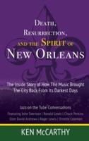 Death, Resurrection, and the Spirit of New Orleans