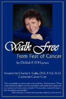 Walk Free from Fear of Cancer