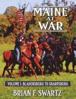 Maine at War Volume I