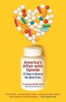 America's Affair With Opioids
