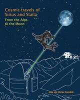 Cosmic Travels of Sirius and Staila