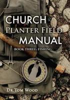 Church Planter Field Manual
