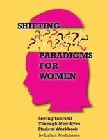 Shifting Paradigms For Women