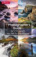 The Photographer's Guide to Scotland