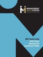 MSc Study Guide APM Project Management Qualification (PMQ)