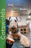 Dog Friendly Pub Walks. Cotswolds