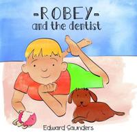 Robey and the Dentist