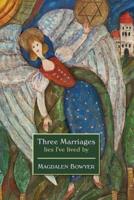 Three Marriages