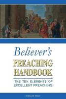 Believer's Preaching Handbook