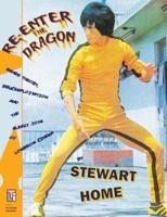 Re-Enter the Dragon: Genre Theory, Brucesploitation and the Sleazy Joys of Lowbrow Cinema