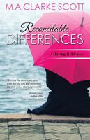 Reconcilable Differences: (Having It All Book 1)