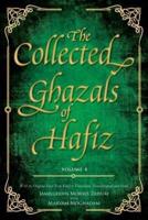 The Collected Ghazals of Hafiz - Volume 4