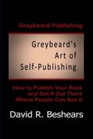Greybeard's Art of Self-Publishing