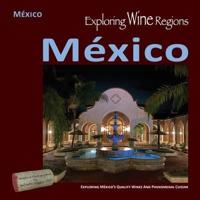 Exploring Wine Regions - México