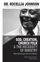 God, Creation, Church Folk & The Necessity of Ministry