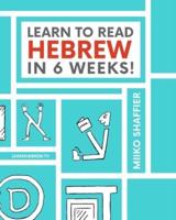 Learn to Read Hebrew in 6 Weeks