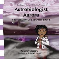 Astrobiologist Aurora