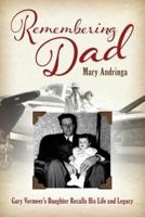 Remembering Dad: Gary Vermeer's Daughter Recalls His Life and Legacy