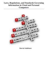 Laws, Regulations, and Standards Governing Information in Cloud and Personal Computers