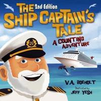 The Ship Captain's Tale, 2nd Edition: A Counting Adventure