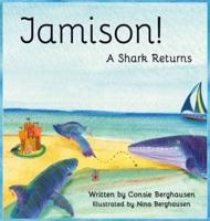 Jamison! A Shark Returns