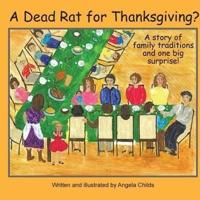 A Dead Rat for Thanksgiving?