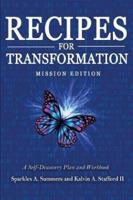 Recipes for Transformation: A Self Discovery Plan and Workbook
