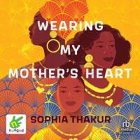 Wearing My Mother's Heart