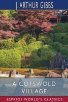 A Cotswold Village (Esprios Classics)