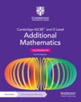 Cambridge IGCSE and O Level Additional Mathematics. Coursebook